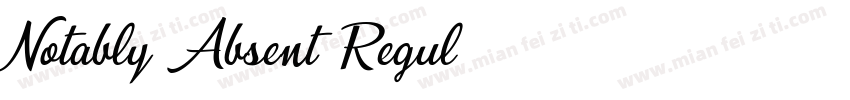 Notably Absent Regul字体转换